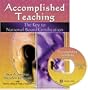 ACCOMPLISHED TEACHING: THE KEY TO NATIONAL BOARD CERTIFICATION W/ CD