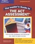 Insider's Guide:  ACT,1st ed (Peterson's Insider's Guide to the ACT Assessment)