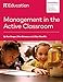 Management in the Active Classroom