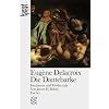 Eugene Delacroix. Die Dantebarke: Idealismus und Modernit�t. (Fischer kunstst�ck)