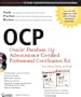 OCP: Oracle Database 11g Administrator Certified Professional Certification Kit: (1Z0-051, 1Z0-052, and 1Z0-053)