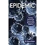 Epidemic: The Past, Present and Future of the Diseases That Made Us