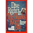 Dive Right in - The Sharks Won't Bite: The Entrepreneurial Woman's Guide to Success