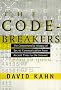The Codebreakers: The Comprehensive History of Secret Communication from Ancient Times to the Internet The Codebreakers: The Comprehensive History of Secret Communication from Ancient Times to the Internet