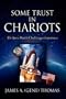Some Trust in Chariots