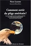 Comment sortir du pi�ge am�ricain ?