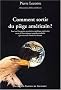 Comment sortir du pi�ge am�ricain ?