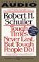 Tough Times Never Last but Tough People Do! (Expanded)
