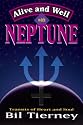 Alive and Well with Neptune: Transits of Heart and Soul