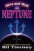 Alive and Well with Neptune: Transits of Heart and Soul