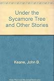Under the sycamore tree : & other tales