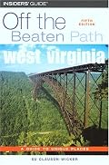 West Virginia Off the Beaten Path, 5th (Off the Beaten Path Series)