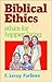 Biblical Ethics: Ethics for Happier Living