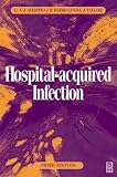 Hospital-Acquired Infection: Principles and Prevention