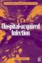 Hospital-Acquired Infection: Principles and Prevention