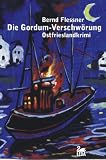  : Die Gordum-Verschw&ouml;rung: Ostfrieslandkrimi