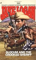 Slocum and the Crooked Sheriff (Slocum Series #309)