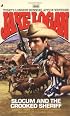 Slocum and the Crooked Sheriff (Slocum Series #309)