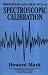 Book Principles and Practice of Spectroscopic Calibration (Chemical Analysis: A Series of Monographs on Analytical Chemistry and Its Applications)