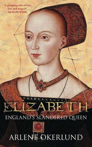 Elizabeth: England's Slandered Queen: The Slandered Queen (England's Forgotten Queens)