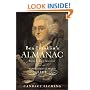 Ben Franklin's Almanac: Being a True Account of the Good Gentleman's Life