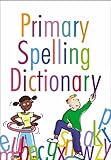 Primary dictionary of perfect spelling