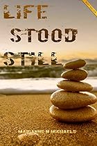 Life Stood Still