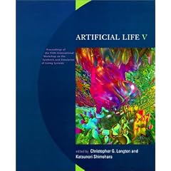 Artificial Life: Proceedings of the Fifth International Workshop on the Synthesis and Simulation of Living Systems, May 16-18, 1996, Nara, Japan v. 5 (Complex Adaptive Systems)