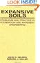 Expansive Soils: Problems and Practice in Foundation and Pavement Engineering (Wiley Professional)