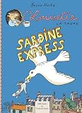 Louisette la taupe : Sardine express