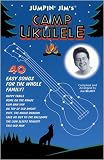 Jumpin' Jim's Camp Ukulele Songbook