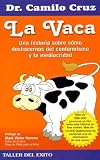 LA Vaca  /  The Cow