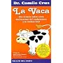 LA Vaca / The Cow (Spanish Edition)