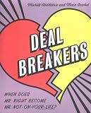 Deal Breakers: When Does Mr. Right Become Mr. Not-On-Your-Life?