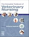 The Complete Textbook of Veterinary Nursing
