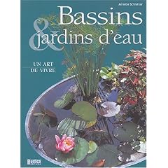 Bassins, jardins d'eau : Un art de vivre
