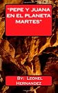 "pepe y juana en el planeta martes": vuelo directo y con escala (Spanish Edition)