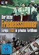 Der letzte Friedenssommer - Europa 1938 in privaten Farbfilmen