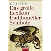 Das gro�e Lexikon traditioneller Symbole