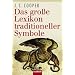 Das gro�e Lexikon traditioneller Symbole