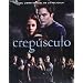 Crepusculo: El libro oficial de la pelicula (Twilight: The Complete Illustrated Movie Companion) (Spanish Edition)