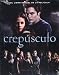 Crepusculo: El libro oficial de la pelicula (Twilight: The Complete Illustrated Movie Companion) (Spanish Edition)