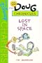 Brand Spanking New Doug Chronicles #1: Lost in Space (Doug Chapterbook)