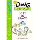 Brand Spanking New Doug Chronicles #1: Lost in Space (Disney's Doug Chronicles) by  Tim Grundmann