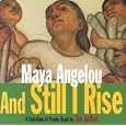 And Still I Rise: A Selection of Poems Read by the Author by Maya Angelou