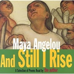 And Still I Rise: A Selection of Poems Read by the Author