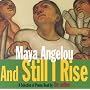 And Still I Rise: A Selection of Poems Read by the Author
