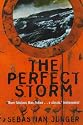 The Perfect Storm: A True Story of Man Against the Sea