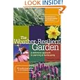 The Weather-Resilient Garden: A Defensive Approach to Planning and Landscaping by Charles W. G. Smith