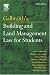 Galbraith's Building and Land Management Law for Students, Fifth Edition